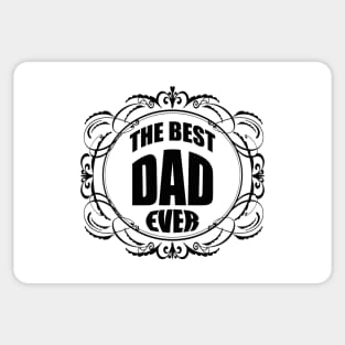 The best dad ever Sticker